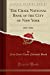 Image du vendeur pour The Chase National Bank of the City of New York, 1877-1922 (Classic Reprint) [Soft Cover ] mis en vente par booksXpress