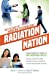 Seller image for Radiation Nation: Fallout of Modern Technology - Your Complete Guide to EMF Protection & Safety: The Proven Health Risks of Electromagnetic Radiation (EMF) & What to Do Protect Yourself & Family [Soft Cover ] for sale by booksXpress