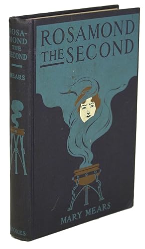 Image du vendeur pour ROSAMOND THE SECOND: BEING THE TRUE RECORD OF THE UNPARALLELED ROMANCE OF ONE CLAUDIUS FULLER . mis en vente par Currey, L.W. Inc. ABAA/ILAB