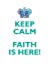 Seller image for Keep Calm, Faith Is Here Affirmations Workbook Positive Affirmations Workbook Includes: Mentoring Questions, Guidance, Supporting You [Soft Cover ] for sale by booksXpress