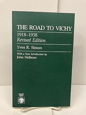 The Road to Vichy, 1918-1938