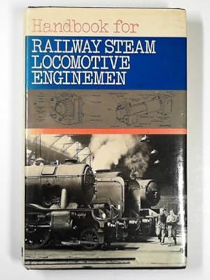 Seller image for Handbook for railway steam locomotive enginemen for sale by Cotswold Internet Books