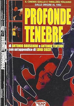 Bild des Verkufers fr Profonde tenebre Il cinema giallo e thrilling italiano dalle origini al 1982 zum Verkauf von Biblioteca di Babele