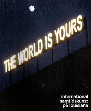 Seller image for The World is yours. International samtidskunst pa Louisiana (Louisiana Revy 50 Argang Nr. 1 / September 2009) for sale by Paderbuch e.Kfm. Inh. Ralf R. Eichmann