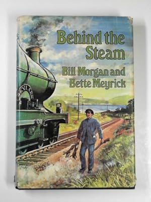 Imagen del vendedor de Behind the steam a la venta por Cotswold Internet Books