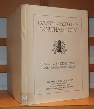 County Borough of Northampton Proposals for Development and Reconstruction