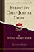 Image du vendeur pour Eulogy on Chief-Justice Chase (Classic Reprint) [Soft Cover ] mis en vente par booksXpress