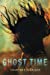 Seller image for Ghost Time [Soft Cover ] for sale by booksXpress