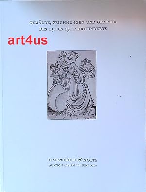 Auktion 424 : Gemälde, Zeichungen und Graphik des 15. - 19. Jahrhunderts : 12. Juni 2010