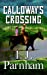 Bild des Verkufers fr Calloway's Crossing [Soft Cover ] zum Verkauf von booksXpress