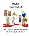 Seller image for Maybe Dad Did It! [Soft Cover ] for sale by booksXpress