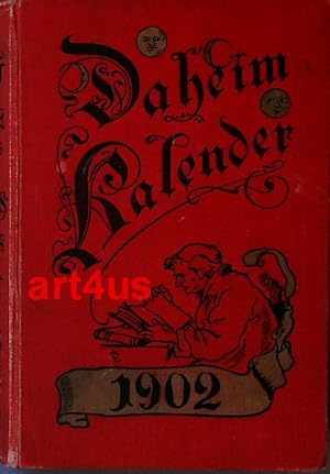 Seller image for Daheim-Kalender fr das Deutsche Reich : Auf das Gemeinjahr 1902. for sale by art4us - Antiquariat
