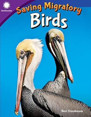 Seller image for Saving Migratory Birds (Smithsonian Readers) [Soft Cover ] for sale by booksXpress