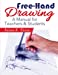 Seller image for Free-Hand Drawing: "A Manual for Teachers & Students" [Soft Cover ] for sale by booksXpress