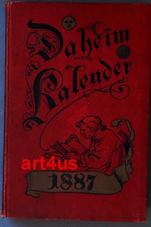 Seller image for Daheim-Kalender fr das Deutsche Reich : Auf das Gemeinjahr 1887. for sale by art4us - Antiquariat