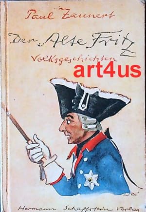 Bild des Verkufers fr Der Alte Fritz : Volksgeschichten. zum Verkauf von art4us - Antiquariat