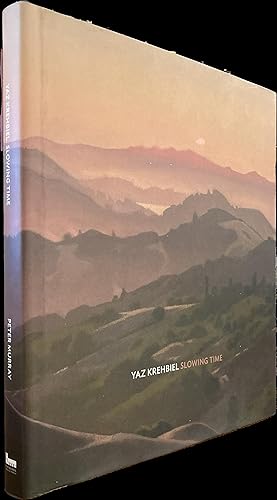 Seller image for Yaz Krehbiel: Slowing Time for sale by Weather Rock Book Company