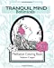 Seller image for Tranquil Mind : Botanicals: Adult Coloring Book (Volume 1) [Soft Cover ] for sale by booksXpress