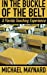 Seller image for In the Buckle of the Belt: A Florida Teaching Experience [Soft Cover ] for sale by booksXpress