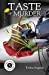 Image du vendeur pour Taste of Murder (The World of Murder) (Volume 5) [Soft Cover ] mis en vente par booksXpress