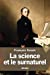 Seller image for La science et le surnaturel: méditations sur le christianisme (French Edition) [Soft Cover ] for sale by booksXpress