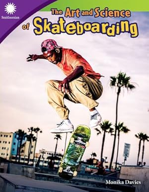 Seller image for The Art and Science of Skateboarding (Smithsonian Readers) by Sharon Coan, Teacher Created Materials [Perfect Paperback ] for sale by booksXpress