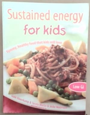 Immagine del venditore per Sustained Energy for Kids : yummy, healthy food that kids will love.(Low GI) venduto da Chapter 1