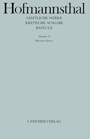 Bild des Verkufers fr Dramen 18: Silvia im Stern / Hugo von Hofmannsthal, hrsg. von Hans-Georg Dewitz; Smtliche Werke, Bd. 20 zum Verkauf von Licus Media