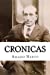 Bild des Verkufers fr Cronicas (Spanish Edition) [Soft Cover ] zum Verkauf von booksXpress