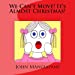 Immagine del venditore per We Can't Move! It's Almost Christmas! [Soft Cover ] venduto da booksXpress