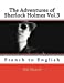 Seller image for The Adventures of Sherlock Holmes Vol.3: French to English (Volume 3) (English and French Edition) [Soft Cover ] for sale by booksXpress