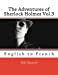 Image du vendeur pour The Adventures of Sherlock Holmes Vol.3: English to French (Volume 3) (English and French Edition) [Soft Cover ] mis en vente par booksXpress