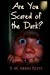 Imagen del vendedor de Are You Scared of the Dark? [Soft Cover ] a la venta por booksXpress