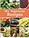 Immagine del venditore per My Vegetarian Recipes: Blank Cookbook [Soft Cover ] venduto da booksXpress