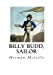 Seller image for Billy Budd, Sailor: An Inside Narrative [Soft Cover ] for sale by booksXpress