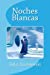 Bild des Verkufers fr Noches Blancas (Spanish Edition) [Soft Cover ] zum Verkauf von booksXpress