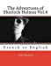 Seller image for The Adventures of Sherlock Holmes Vol.4: French to English (Volume 4) [Soft Cover ] for sale by booksXpress