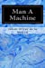 Seller image for Man A Machine [Soft Cover ] for sale by booksXpress