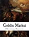 Imagen del vendedor de Goblin Market: and other poems [Soft Cover ] a la venta por booksXpress