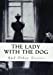 Bild des Verkufers fr The Lady with The Dog: And Other Stories [Soft Cover ] zum Verkauf von booksXpress