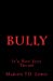 Immagine del venditore per Bully: It's Not Just Trump [Soft Cover ] venduto da booksXpress