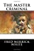 Bild des Verkufers fr The master criminal [Soft Cover ] zum Verkauf von booksXpress