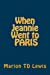 Immagine del venditore per When Jeannie Went to Paris: The First 30 Days [Soft Cover ] venduto da booksXpress