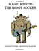 Seller image for magic mortie:the robot rocker: the robot rocker [Soft Cover ] for sale by booksXpress