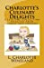 Image du vendeur pour Charlotte's Culinary Delights: A Lifetime Collection Selected from Family and Friends [Soft Cover ] mis en vente par booksXpress