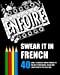 Seller image for Swear It In French: 40 Adult Coloring Swear Words To Release Your Anger, Relax And Learn French The Real Way. [Soft Cover ] for sale by booksXpress