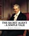 Seller image for The secret agent : a simple tale, By Joseph Conrad, A NOVEL: Spy fiction, Complete in one volume [Soft Cover ] for sale by booksXpress