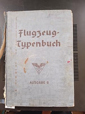 Bild des Verkufers fr Flugzeug - Typenbuch Handbuch der deutschen Luftfahrt und Zubehr Industrie Ausgabe 1941 Gekrzte Ausgabe B zum Verkauf von Windau Antiquariat