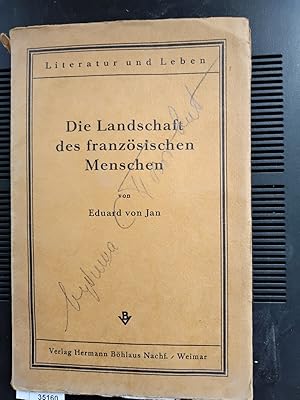 Die Landschaft des französischen Menschen. dargestellt am franzoesischen Schrifttum vom Mittelalt...