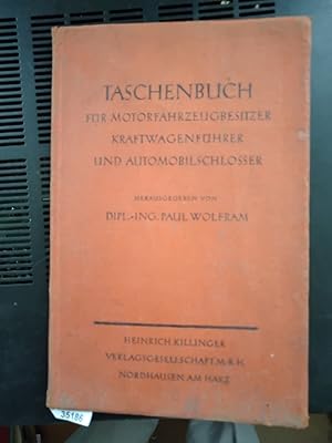 Bild des Verkufers fr Taschenbuch fr Motorfahrzeugbesitzer, Kraftwagenfhrer und Automobilschlosser zum Verkauf von Windau Antiquariat